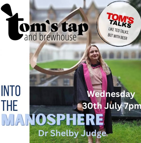 TOM's Talks - Into the Manosphere with Dr Shelby Judge